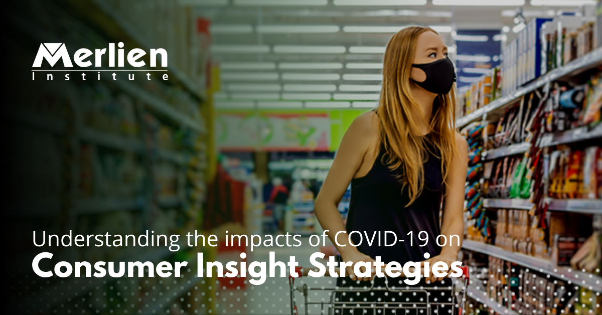 Merlien COVID-19 Report 2020 - The Impact of the Corona Pandemic on Consumer Insight Strategies